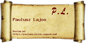 Paulusz Lajos névjegykártya